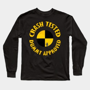 Crash tested-dummy approved Long Sleeve T-Shirt